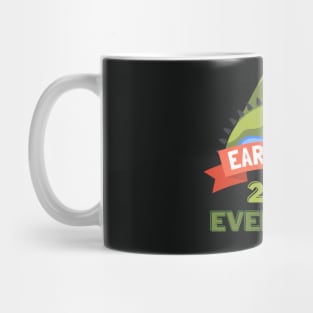 Earth Day Everyday 2022 Mug